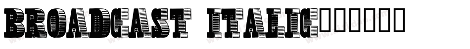 Broadcast Italic字体转换